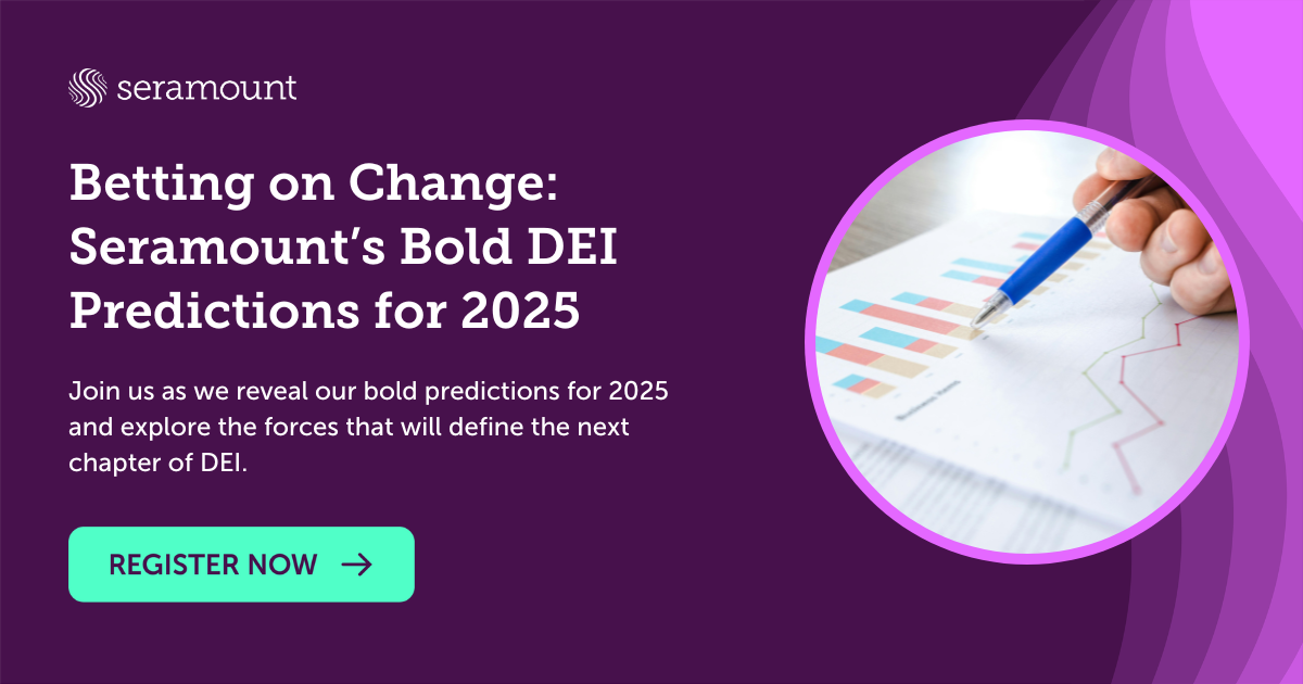 Seramount Betting on Change: Seramount’s Bold DEI Predictions for 2025